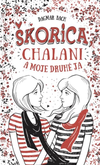 Škorica, chalani a moje druhé ja